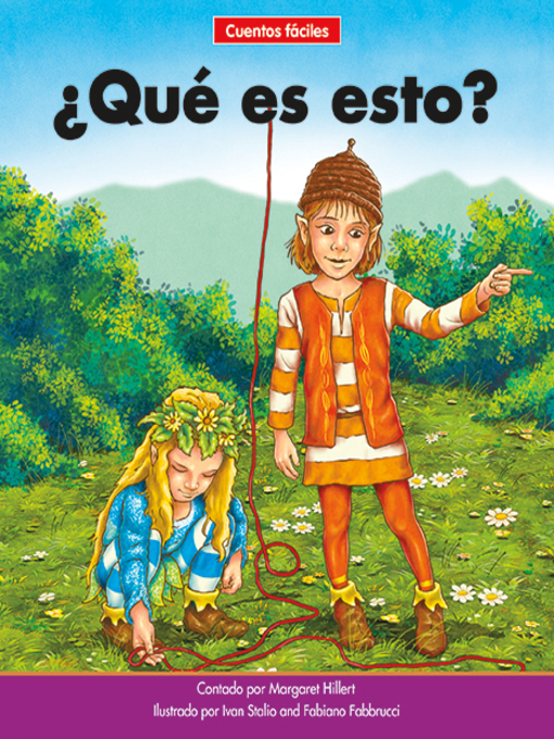 Title details for ¿Qué es esto? by Margaret Hillert - Available